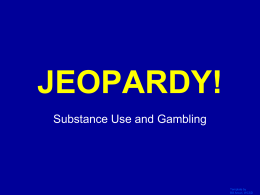 Substance Use Jeopardy Game