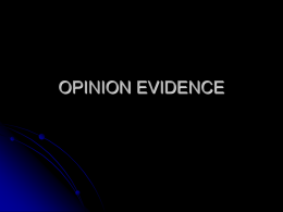 opinion evidence - UC Hastings College of the Law