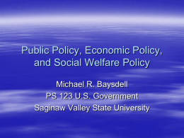 Public Policy, Economic Policy, and Social Welfare Policy