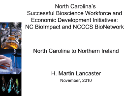 A Guide to North Carolina`s Successful Bioscience Workforce and