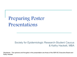 Creating Poster Presentations - Society for Epidemiologic Research