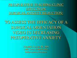 PREOPERATIVE ANXIETY: TO ASSESS THE EFFICACY OF A
