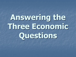 Answering the Three Economic Questions - U