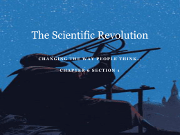 (Unit 3) Ch. 6 Sec. 1 The Scientific Revolution