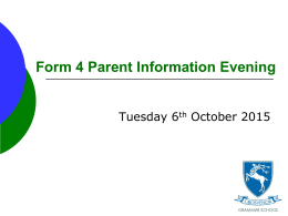 Form 4 Parent Information Evening 2015