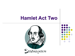 Hamlet Act Two - genevievetaylor