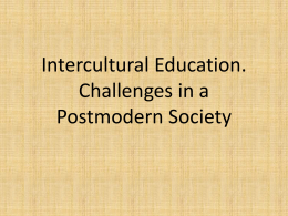Intercultural Education. Challenges in a Postmodern Society