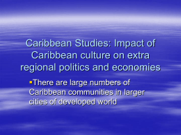 Caribbean Studies: Impact of Caribbean culture on extra regional