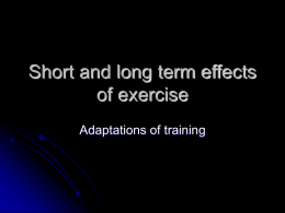 Short and long term effects of exercise