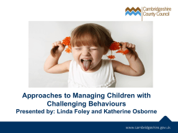 Approaches to Managing Children with Challenging Behaviours