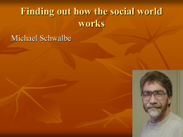 Finding out how the social world works