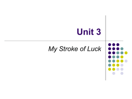 a stroke of luck
