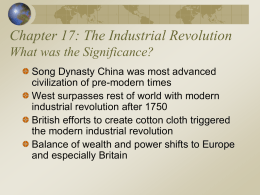 Ch. 17: The Industrial Revolution What was the Significance?