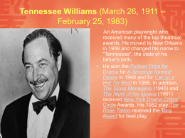 Tennessee Williams (March 26, 1911 – February 25, 1983)