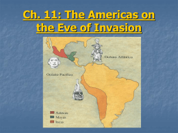 Ch. 11: The Americas on the Eve of Invasion