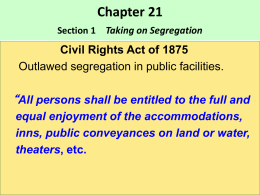 Chapter 21 Section 1 Taking on Segregation