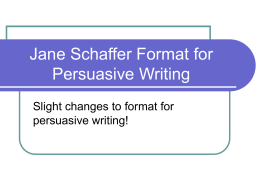 Jane Schaffer Format for Persuasive Writing
