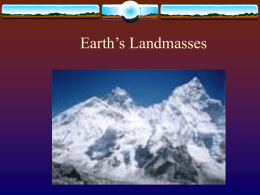 Earth`s Landmasses Power Point