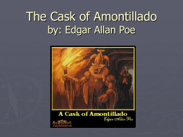 The Cask of Amontillado by: Edgar Allen Poe - LC