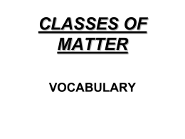 CLASSES OF MATTER