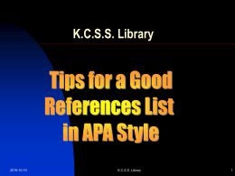 Click here for a PowerPoint about APA formatting.