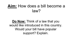 Aim: How does a bill become a law?