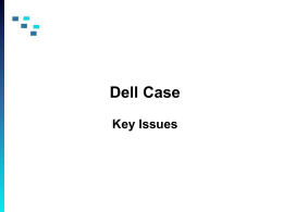 Dell Case Key Issues