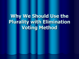 Plurality with elimination Voting Method