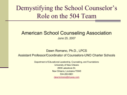 presentation 2007 Denver - Demystifying the School Counselor`s