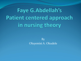 Faye G.Abdellah`s Patient centered approach in nursing theory