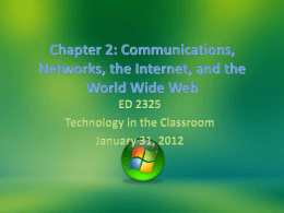 Chapter 2: Communications, Networks, the Internet, and the World