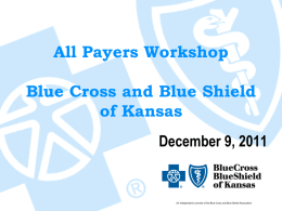Powerpoint slides - Blue Cross and Blue Shield of Kansas