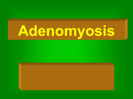 Uterine Adenomyosis - BINZHOU MEDICAL UNIVERSITY