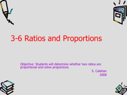 3-6 Ratios and Proportions