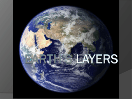 Earth`s Layers - Earth Science With Mrs. Locke