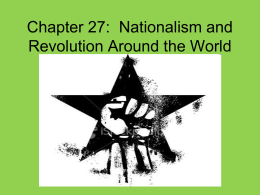 Chapter 15: Nationalism and Revolution Around the World