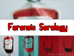 Forensic Serology Spr08