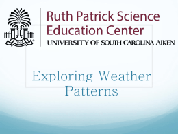 Weather Ppt - The Ruth Patrick Science Education Center