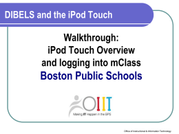 DIBELS and iPod Touch Overview