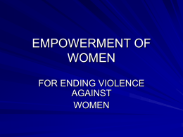 Empowerment of women for ending violence against women