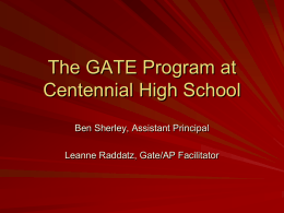 Centennial Gate Program Overview 13-14