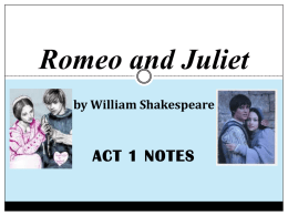 Romeo and Juliet Act 1 Notes - Mulvane School District USD 263