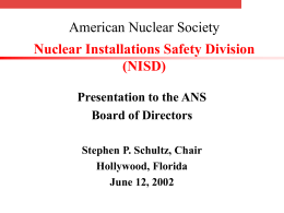 American Nuclear Society Nuclear Installations Safety Division (NISD)