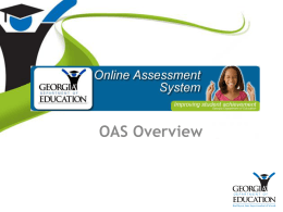 OAS Overview - GADOE Georgia Department of Education