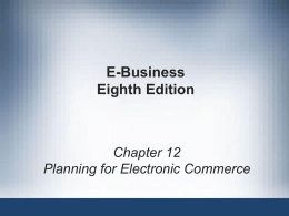 E-Business Eighth Edition Chapter 12 Planning for