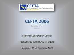 Renata Vitez, Director, CEFTA 2006 Secretariat, Brussels