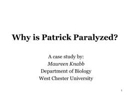 Why is Patrick Paralyzed?