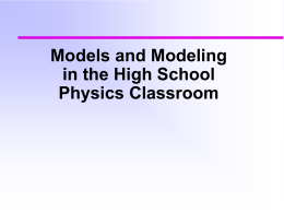 Models and Modeling in the High School Physics Classroom
