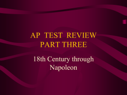 AP Test Review Part 3 Eighteenth Century to Napoleon