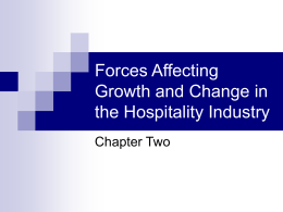 Forces Affecting Growth and Change in the Hospitality Industry